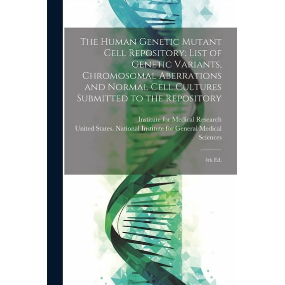 The Human Genetic Mutant Cell Repository (Paperback)