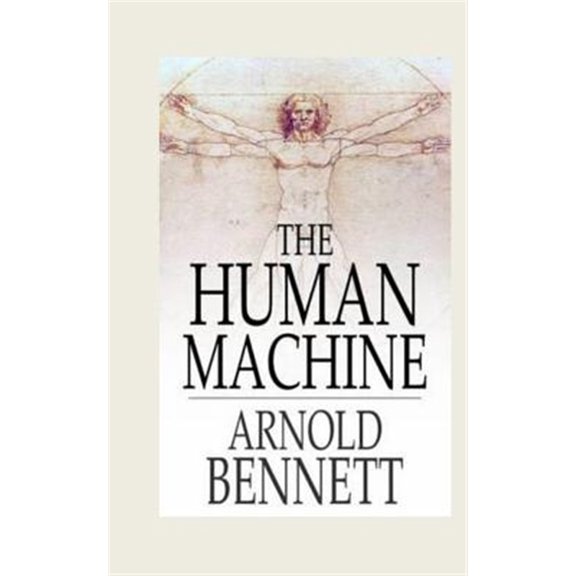 Pre-Owned The Human Machine (Paperback) by Arnold Bennett