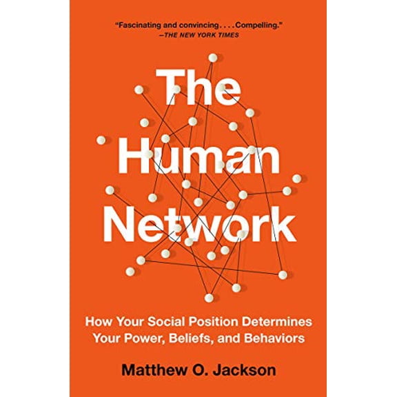 Pre-Owned The Human Network: How Your Social Position Determines Your Power, Beliefs, and Behaviors Paperback