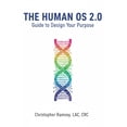 thumbnail image 1 of The Human OS The Human OS 2.0: Guide to Design Your Purpose, (Paperback), 1 of 1
