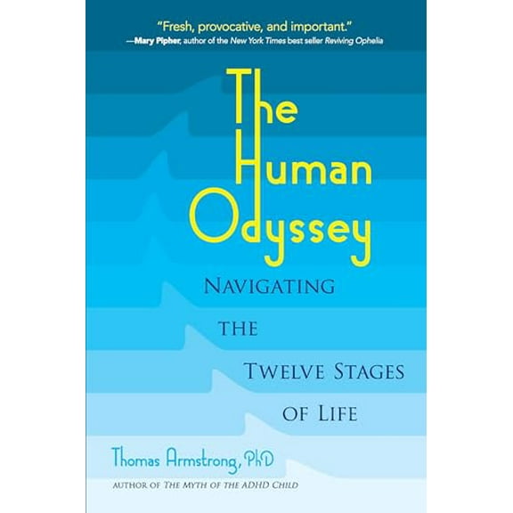 Pre-Owned The Human Odyssey: Navigating the Twelve Stages of Life Paperback