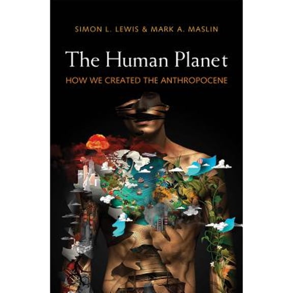 Pre-Owned The Human Planet: How We Created the Anthropocene
