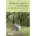 thumbnail image 1 of Pre-Owned The Human Right to a Green Future: Environmental Rights and Intergenerational Justice, 1 of 1