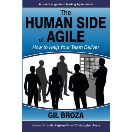 Pre-Owned The Human Side of Agile: How to Help Your Team Deliver (Paperback) 0988001624 9780988001626