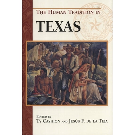 Pre-Owned The Human Tradition in Texas (Paperback) 0842029060 9780842029063
