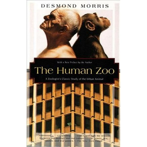 The Human Zoo : A Zoologist's Classic Study of the Urban Animal (Paperback)