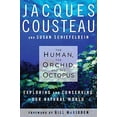 thumbnail image 1 of Pre-Owned The Human, the Orchid, and the Octopus: Exploring and Conserving Our Natural World (Hardcover) 1596914173 9781596914179, 1 of 1