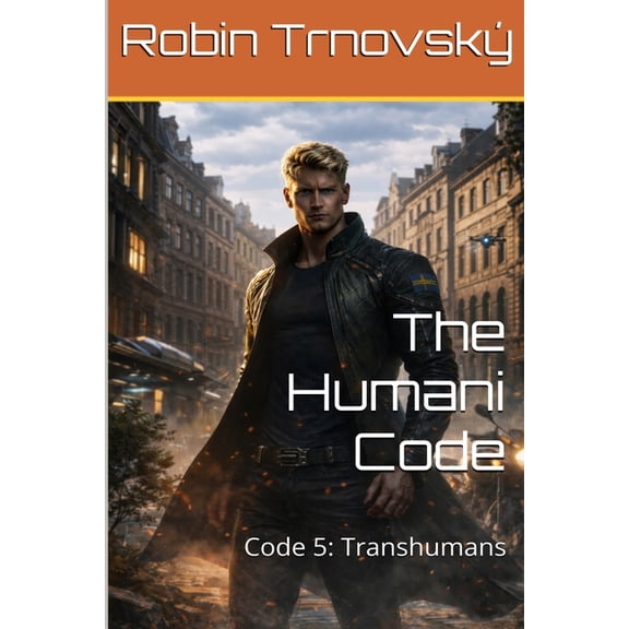 The Humani Code The Humani Code: Code 5: Transhumans, Book 5, (Paperback)