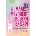 thumbnail image 1 of Pre-Owned The Humanist Movement in Modern Britain: A History of Ethicist, Rationalists and Humanists: A History of Ethicists, Rationalists and Humanists Paperback, 1 of 1