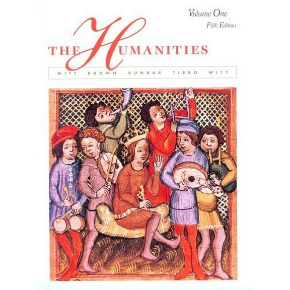 Pre-Owned The Humanities : Cultural Roots and Continuities (Paperback) 0669416576 9780669416572