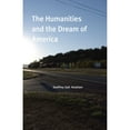 thumbnail image 1 of Pre-Owned The Humanities and the Dream of America (Paperback) 0226316998 9780226316994, 1 of 1