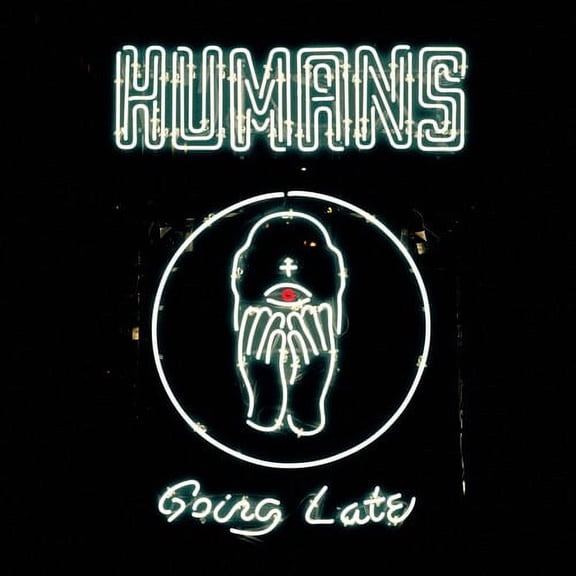 The Humans - Going Late - Music & Performance - CD