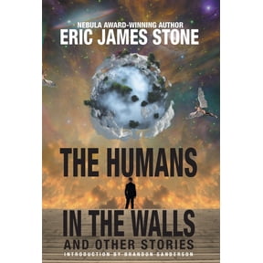 The Humans in the Walls: and Other Stories, (Hardcover)