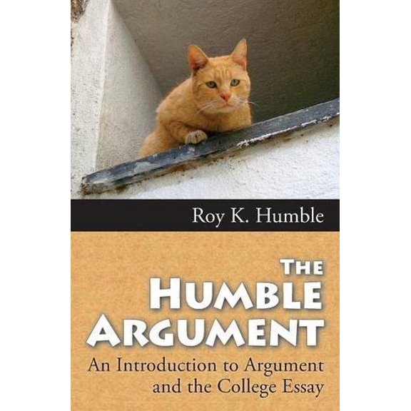 Pre-Owned The Humble Argument (Paperback) 0981818137 9780981818139