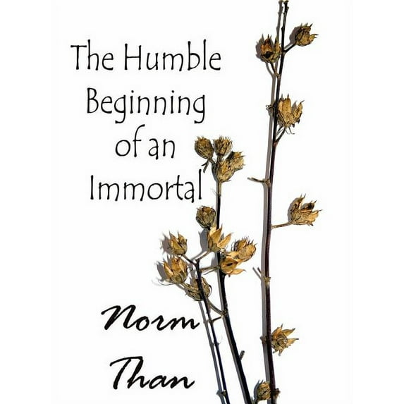The Humble Beginning of an Immortal (Paperback)
