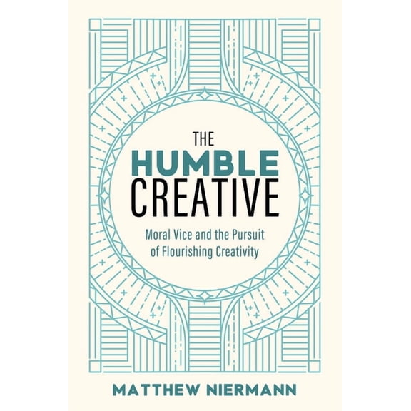 The Humble Creative (Hardcover)