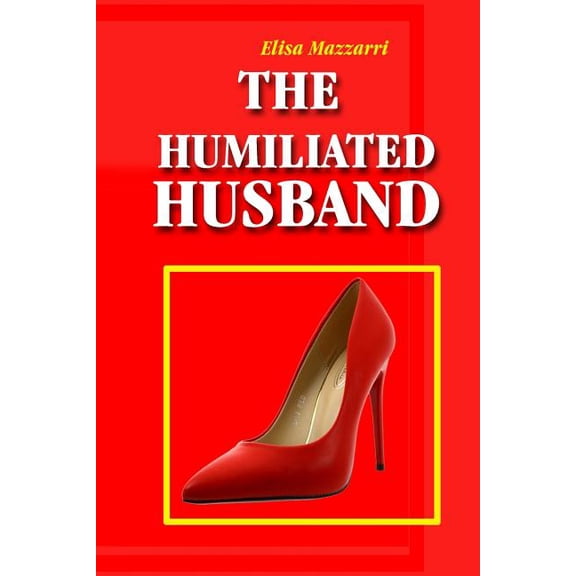 The Humiliated Husband (Paperback)