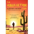 thumbnail image 1 of The Humiliation Tour, (Paperback), 1 of 1