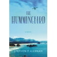 thumbnail image 1 of The Hummingbird (Hardcover) by Mr. Stephen P Kiernan, 1 of 1