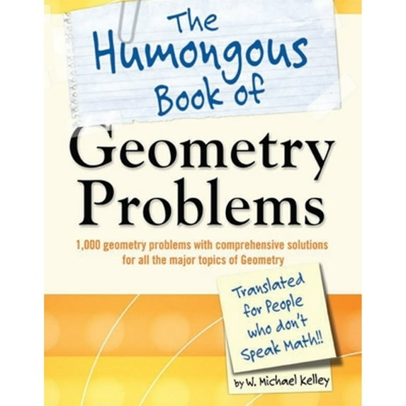 Pre-Owned The Humongous Book of Geometry Problems (Paperback) 1592578640 9781592578641