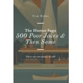 thumbnail image 1 of The Humor Saga: 500 Poor Jokes & Then Some: These aren't funny at all!, (Paperback), 1 of 1
