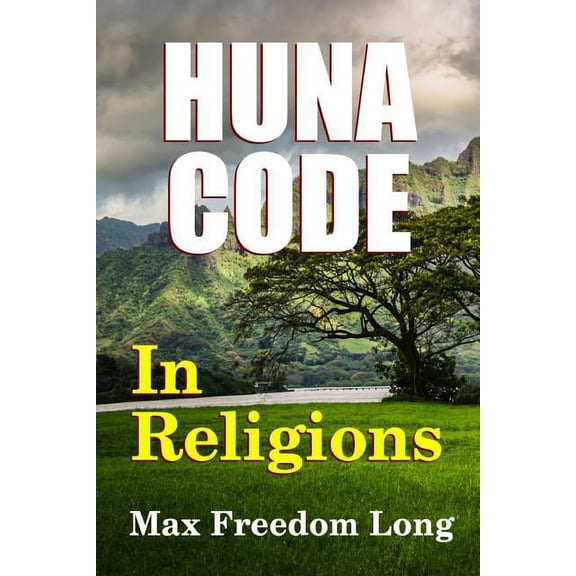 The Huna Code In Religions (Paperback)
