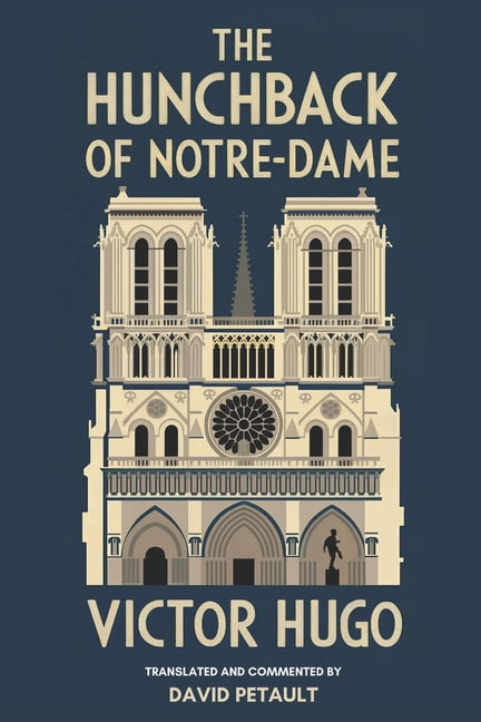 The Hunchback of Notre-Dame: A New Translation in Modern Accessible English, (Paperback)