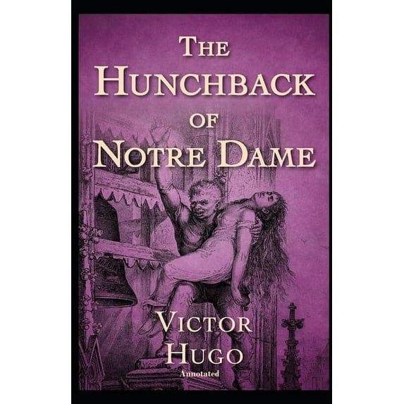 The Hunchback of Notre Dame Annotated (Paperback)