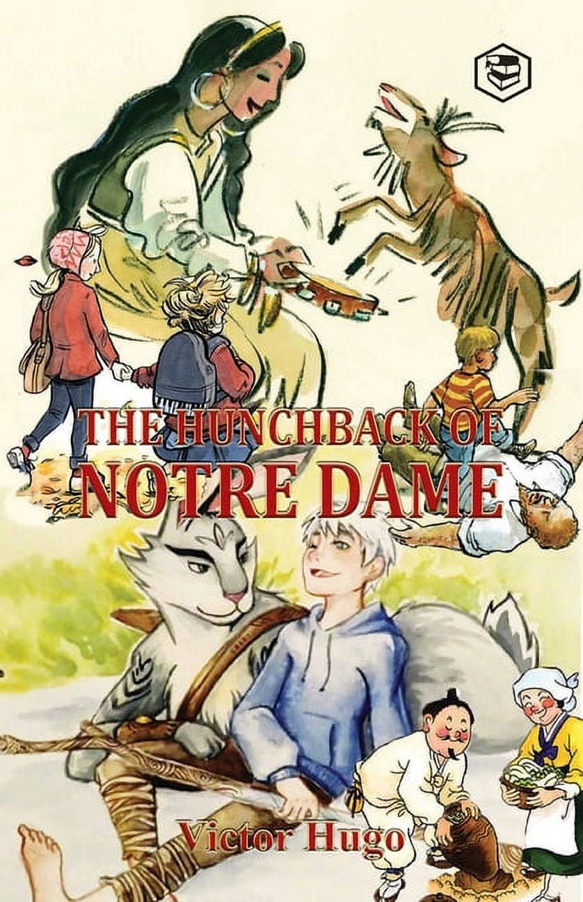 The Hunchback of Notre-Dame (Notre-Dame de Paris), (Paperback
