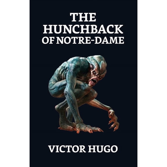 The Hunchback of Notre Dame, (Paperback)