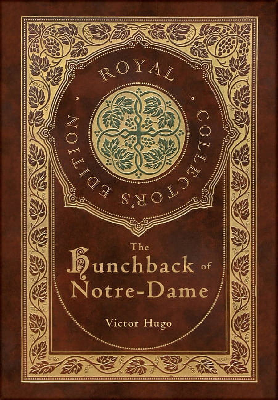 The Hunchback of Notre-Dame (Royal Collector's Edition) (Case Laminate  Hardcover with Jacket) (Hardcover)