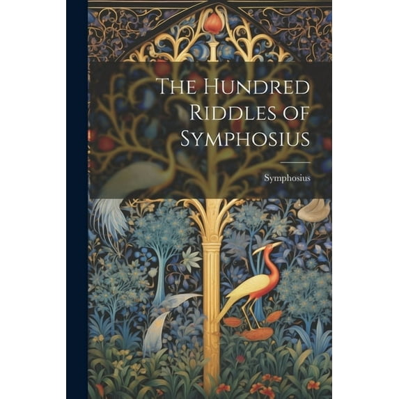 The Hundred Riddles of Symphosius (Paperback)