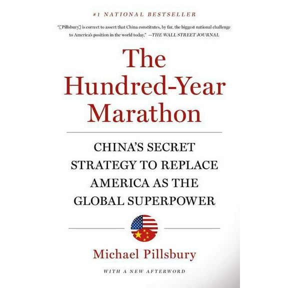 The Hundred-Year Marathon: China's Secret Strategy to Replace America as the Global Superpower, (Paperback)