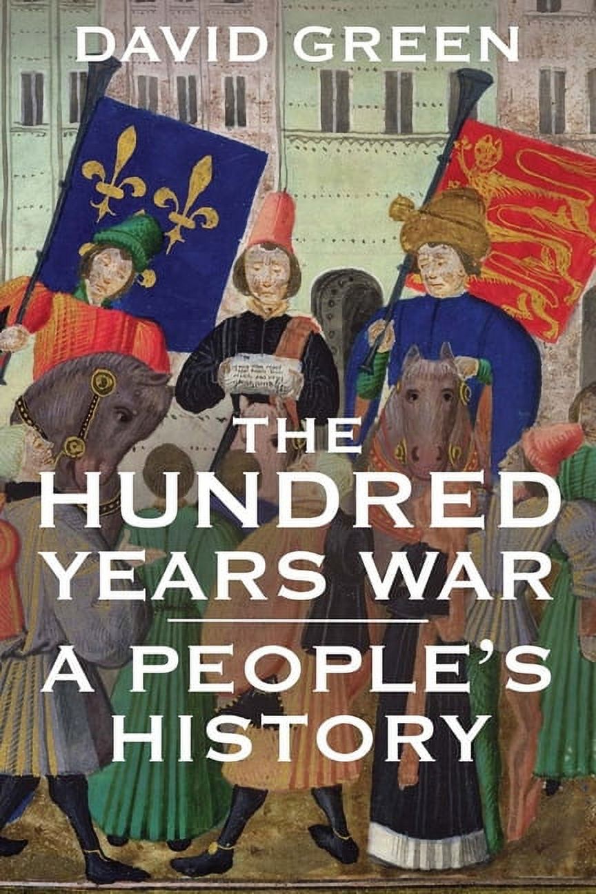 The Hundred Years War : A People's History (Paperback) - Walmart.com