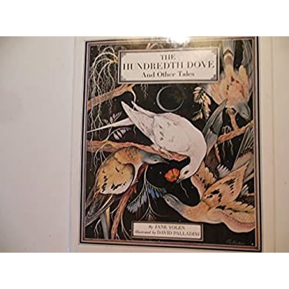 Pre-Owned The Hundredth Dove and Other Tales (Hardcover) 0690013663 9780690013665