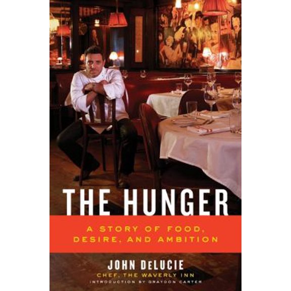 Pre-Owned The Hunger: A Story of Food, Desire, and Ambition Hardcover