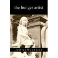 thumbnail image 1 of The Hunger Artist (Paperback) by Jeffrey N Johnson, 1 of 1