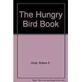thumbnail image 1 of Pre-Owned Hungry Bird Book : How to Make Your Garden Their Haven on Earth (Hardcover) 9780800840204, 1 of 1