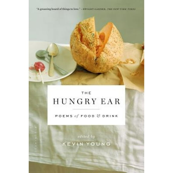 Pre-Owned The Hungry Ear: Poems of Food and Drink, 9781608197682, 1608197689, Paperback, Reprint edition