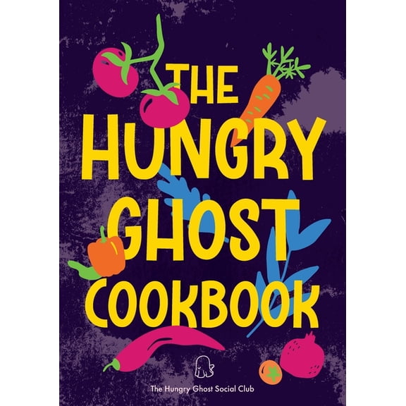 The Hungry Ghost Cookbook