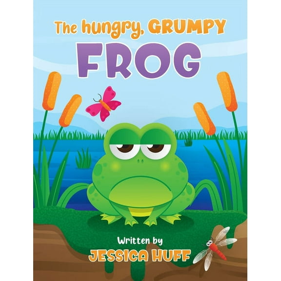 The Hungry, Grumpy Frog, (Hardcover)