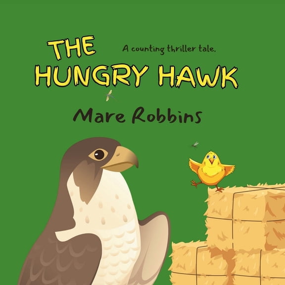 The Hungry Hawk, (Paperback)