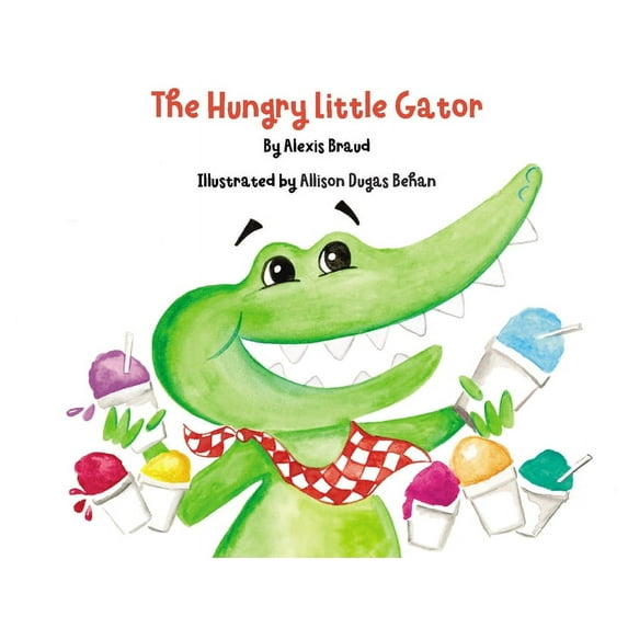 The Hungry Little Gator, (Hardcover)