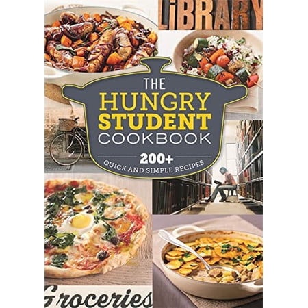Pre-Owned The Hungry Student Cookbook: 200+ Quick and Simple Recipes (Paperback) 1846014719 9781846014710