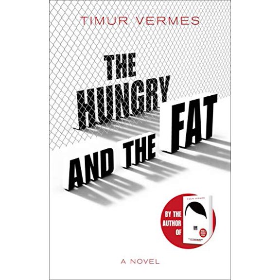 Pre-Owned The Hungry and the Fat: A bold new satire by the author of LOOK WHO'S BACK Paperback