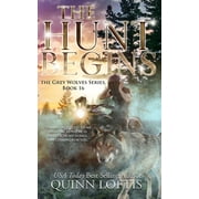 The Hunt Begins Book 16 of the Grey Wolves Series Paperback by Quinn Loftis