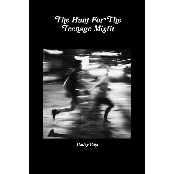 The Hunt For The Teenage Misfit, (Paperback)
