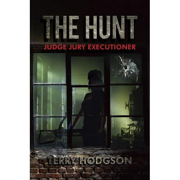 The Hunt: Judge Jury Executioner