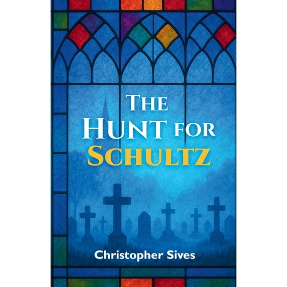 The Hunt for Schultz, (Paperback)