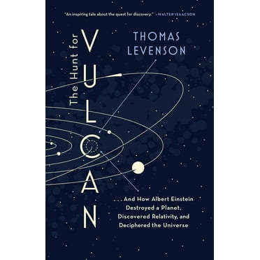 The Hunt for Vulcan : . . . And How Albert Einstein Destroyed a Planet, Discovered Relativity, and Deciphered the Universe (Paperback)